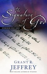The Signature of God: Astonishing Bib- 9780921714743, paperback, Grant R Jeffrey