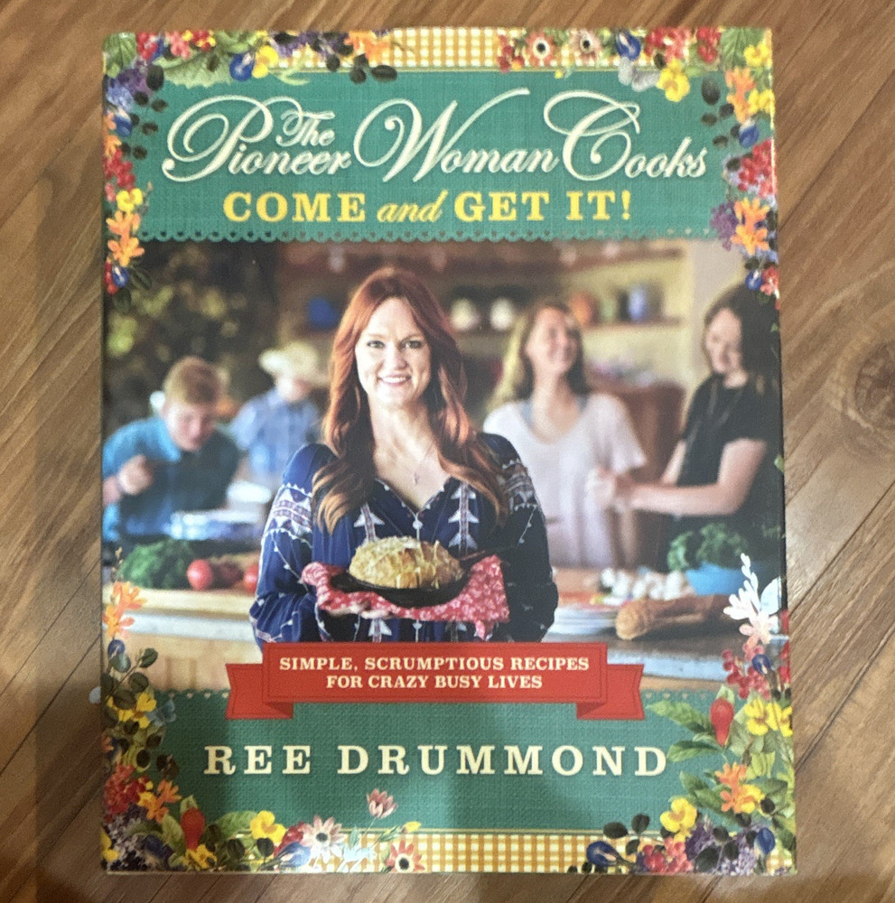 The Pioneer Woman Cooks Come and Get It! Hardcover Illustrated 1st Ed 2017