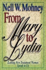 From Mary to Lydia by Mohney, Nell; Kalas, J. Ellsworth