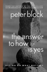 The Answer to How Is Yes: Acting On What Matters – Hardcover – GOOD