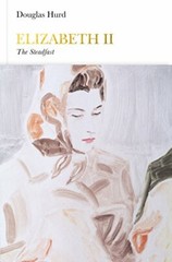 Elizabeth II: The Steadfast (Penguin Monarchs) By Douglas Hurd