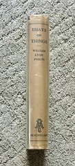 Essays on Things by William Lyon Phelps