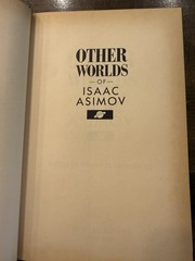 Other Worlds of Isaac Asimov Edited by GREENBERG, Martin H, 1987