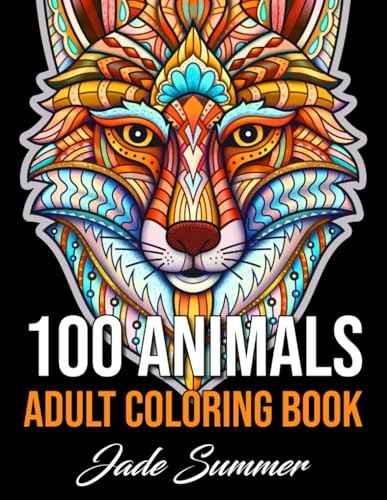 100 Animals: An Adult Coloring Book with Lions, Elephants, Owls, Horses, Dog…