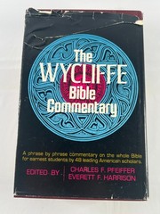 The Wycliffe Bible Commentary by Everett F. Harrison 1980 HCDJ Moody Bible Inst.
