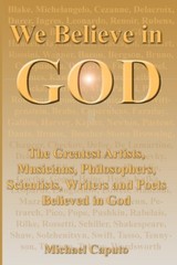 We Believe In God: The Greatest Artists, Musicians, Philosophers, Scientist…