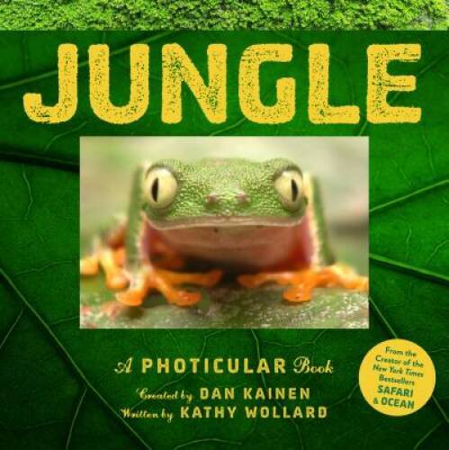 Jungle: A Photicular Book – Hardcover By Kainen, Dan – VERY GOOD