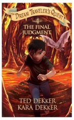 The Final Judgment; The Dream Travel- unknown binding, Ted Dekker, 9780996812498