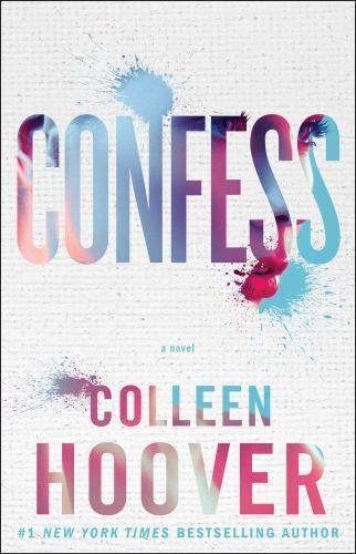 Confess: A Novel – Paperback By Hoover, Colleen – GOOD