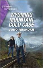 Wyoming Mountain Cold Case (Cowboy State Lawmen, 6) By Rushdan, Juno – GOOD