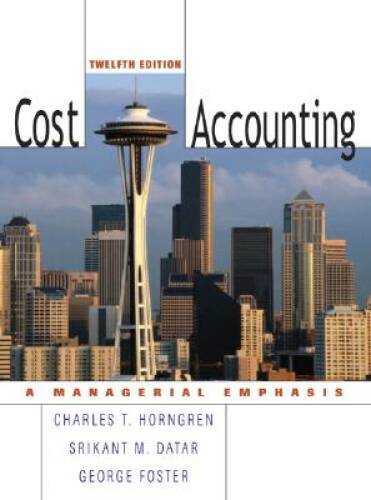 Cost Accounting: A Managerial Emphasis – Hardcover By Charles T. Horngren – GOOD
