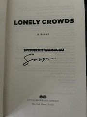 Lonely Crowds by Stephanie Wambugu: New Book – Hardback Signed Copy – Autograph