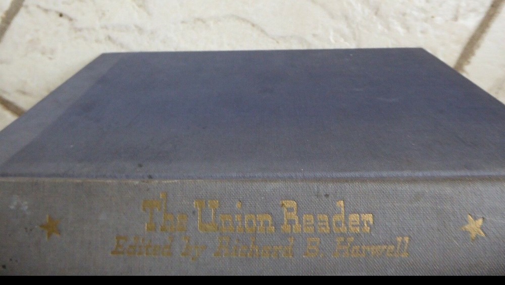 HC Book: The Union Reader edited by Richard Harwell 1958 – Civil War 1861-1865