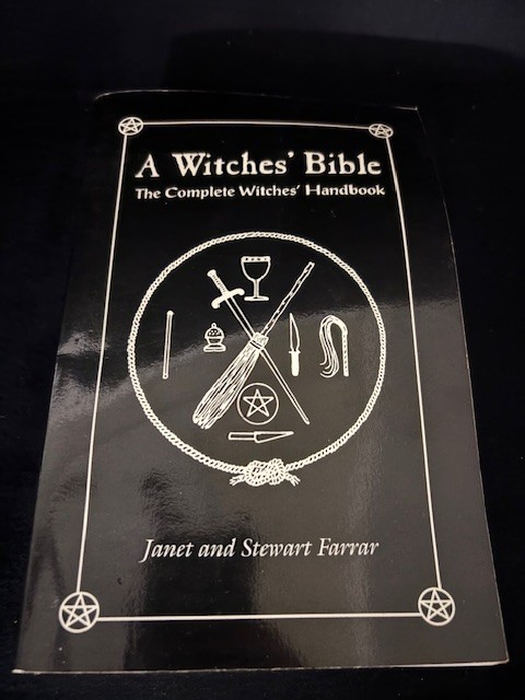 The Witches’ Bible : The Complete Witches’ Handbook by Stewart Farrar and Janet