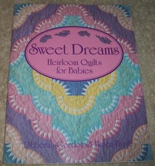 Sweet Dreams: Heirloom Quilts for Babies Deborah Gordon & Helen Frost pb