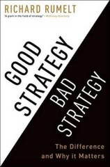 Good Strategy Bad Strategy: The Difference and Why It Matters – Hardcover – GOOD