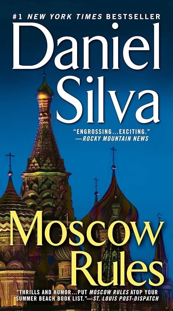 MOSCOW RULES BY DANIEL SILVA, SIGNED BY AUTHOR, FIRST PRINTING