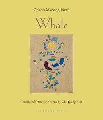 Whale: SHORTLISTED FOR THE INTERNATIONAL BOOKER PRIZE, Myeong-Kwan, Cheon, Very