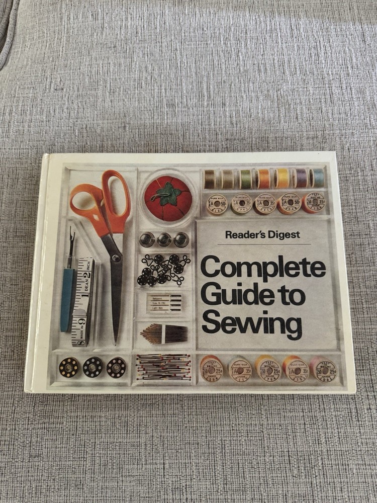 Reader’s Digest Complete Guide to Sewing 1976 Hardcover Singer Reference