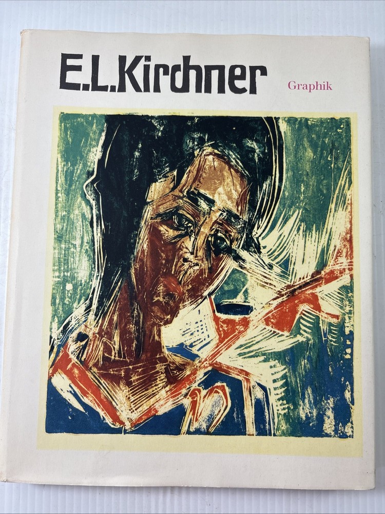Ernst Kirchner His Graphic Art German Expressionism Catalog 1961 1996 Very Good