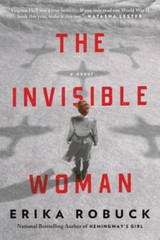 The Invisible Woman – Paperback By Robuck, Erika – GOOD