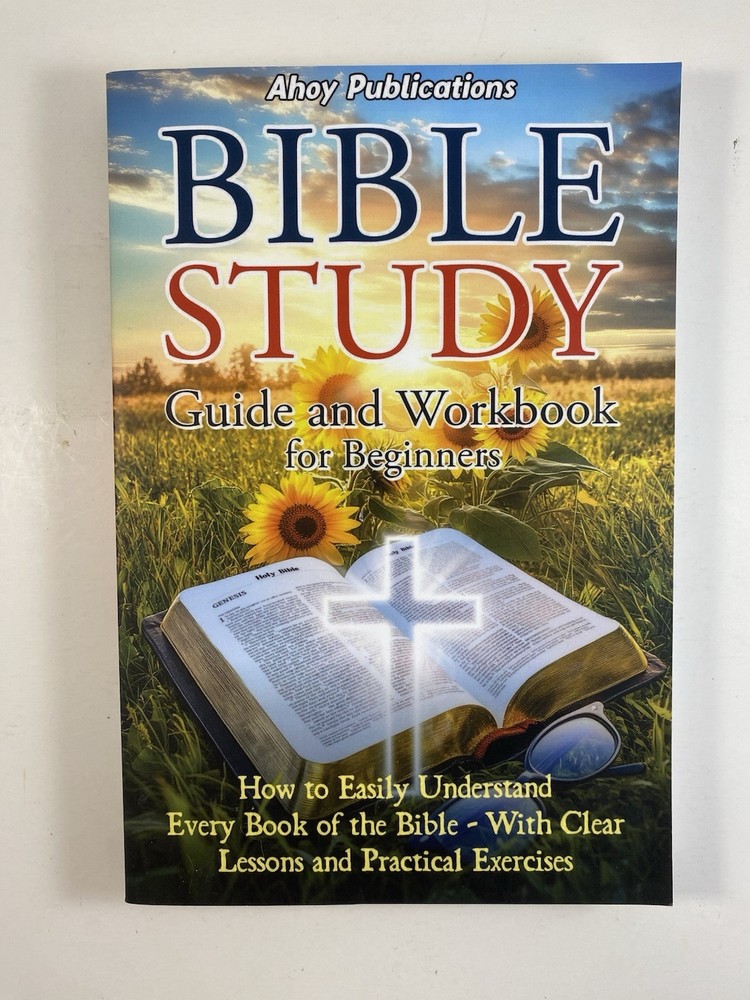 Bible Study Guide & Workbook for Beginners: How to Easily Understand (Ahoy 2024)