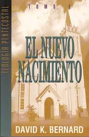 El Nuevo Nacimiento David K. Bernard