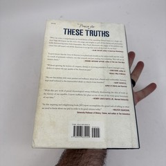SIGNED – THESE TRUTHS: A HISTORY OF THE UNITED STATES BY JILL LEPORE,
