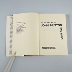 John Huston King Rebel – William F. Nolan 1965 Hardcover 1st Printing 1st Ed