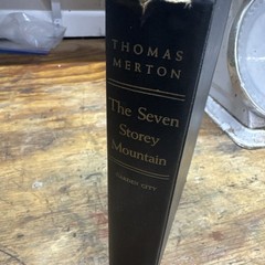 The Seven Storey Mountain by Thomas Merton, ©1948 Hard Cover Book 1st Edition