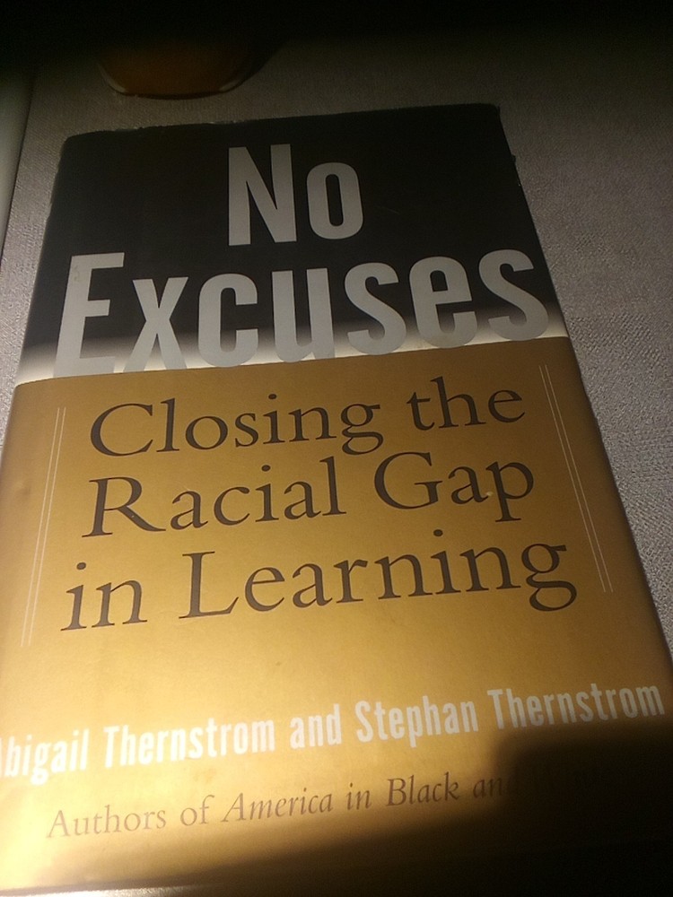 No Excuses Closing The Gap Racial Gap In Learning By Abigail & S. Thernstron