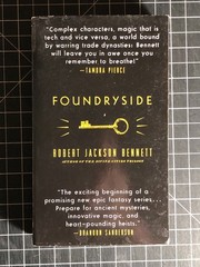 Foundryside : A Novel by Robert Jackson Bennett SIGNED Advance Reading Copy