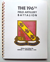 196th Field Artillery Battalion by Donald Zinngrabe 1998 Signed 2nd Ed. 84 pages