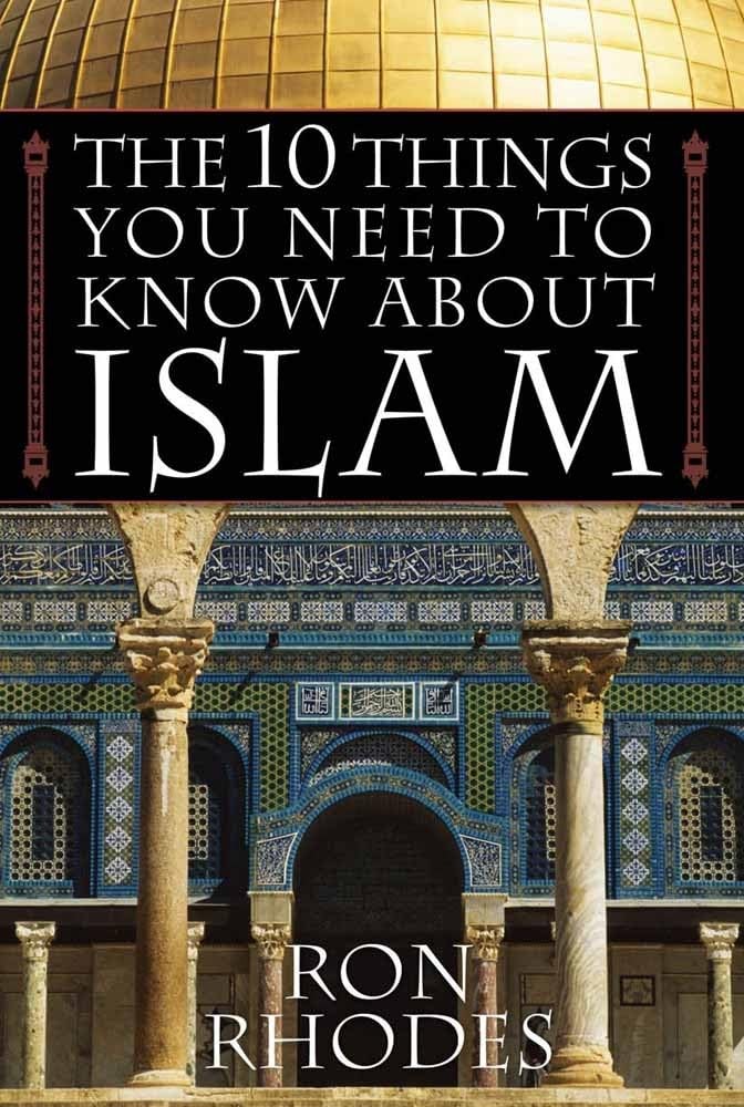 The 10 Things You Need to Know About Islam – Rhodes, Ron – Good – See condit…
