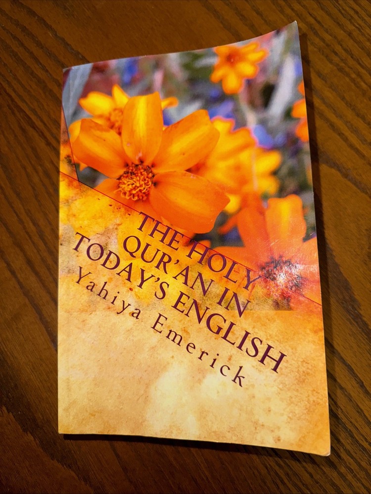 Holy Qur’an in Today’s English by Yahiya Emerick (2000, Trade Paperback)