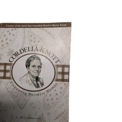 Cordelia Knott : Pioneering Business Woman 2009 Writing Inside