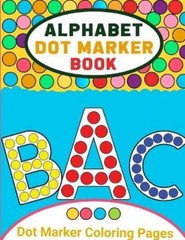 Laura Bidden Alphabet Dot Marker Activity Book for Toddl (Paperback) (UK IMPORT)