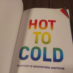 BIG. HOT TO COLD. An Odyssey of Architectural Adaptation