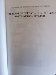 History of the Royal Regiment of Artillery – The Years of Defeat 1939 – 41