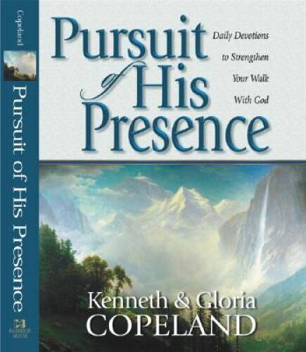 Pursuit of His Presence – Hardcover By Copeland, Kenneth – VERY GOOD