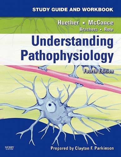 Study Guide and Workbook for Understanding Pathophysiology, 4e – GOOD