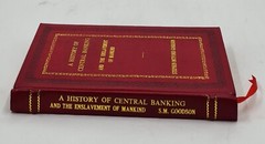 A History Of Central Banking And The Enslavement Of Mank [Premium Leather Bound]