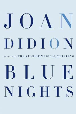 Blue Nights by Didion, Joan