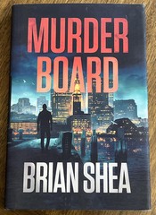 Murder Board: A Boston Crime Thriller (Boston Crime Thriller Series), Brian Shea