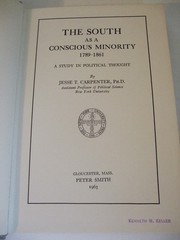 The South as a Conscious Minority 1789-1861: A Study in Political Thought. 1963
