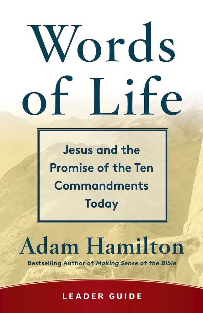Words of Life Leader Guide: Jesus and the Promise of the Ten Commandments To…