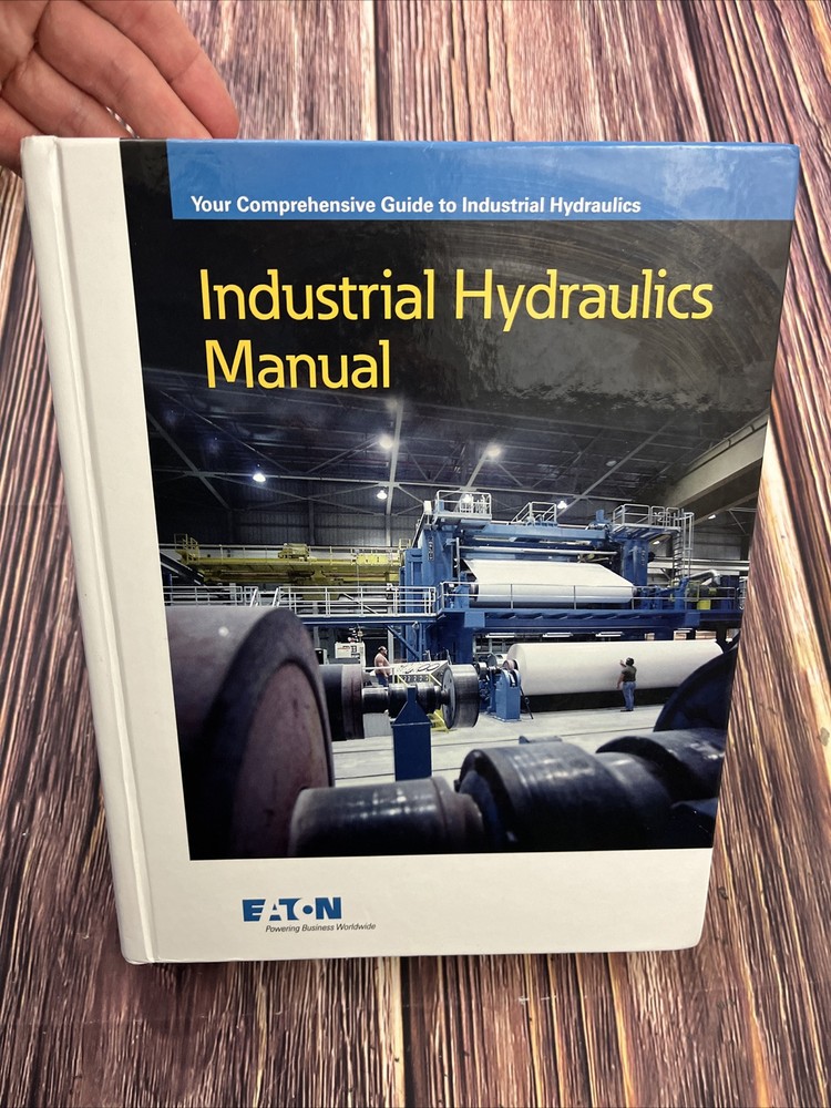 Industrial Hydraulics Manual 6th Ed – Hardcover, by Eaton – Very Good