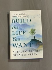 Build the Life You Want By Arthur C Brooks and Oprah Winfrey Hardcover