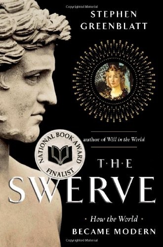 The Swerve: How the World Became Modern by Stephen Greenblatt