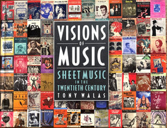 Visions Of Music Sheet Music In The Twentieth Century 322 Pages! Hardbound Book